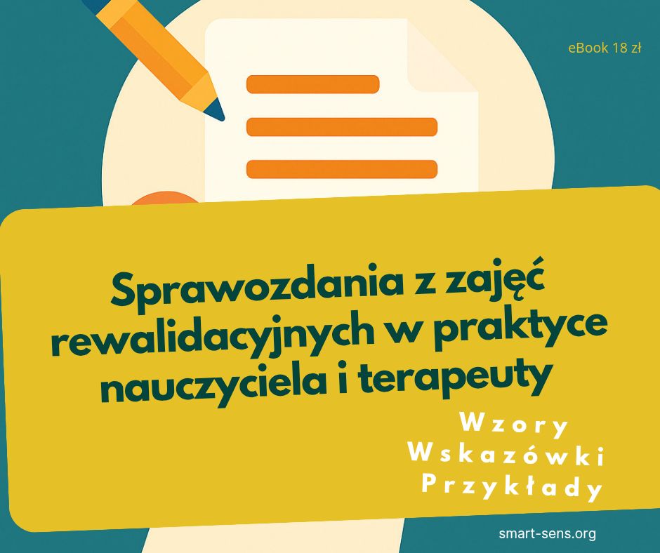 📘 Sprawozdania z zajęć rewalidacyjnych w praktyce nauczyciela i terapeuty – Wzory, wskazówki, przykłady eBook 18&nbsp;zł